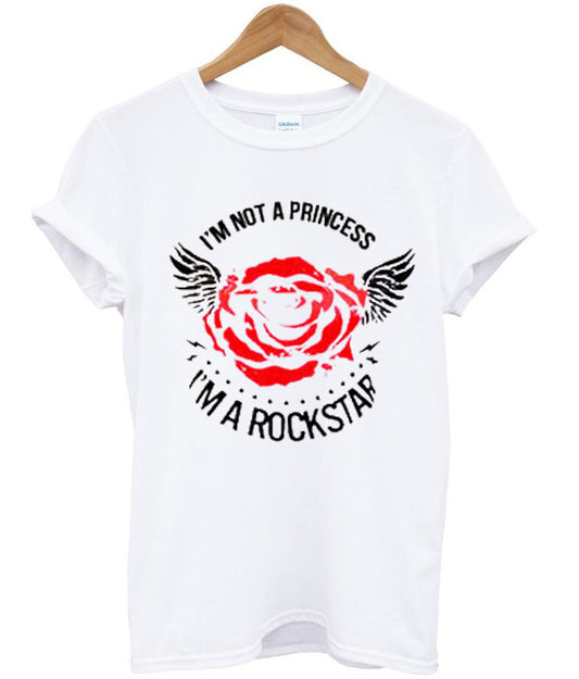 i’m not a princess rose i’m a rockstar t-shirt