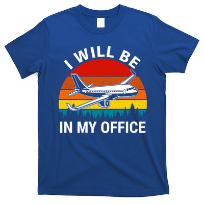 I Will Be In My Office Airliner Pilot Retro Jet Airplane Gift T-Shirt