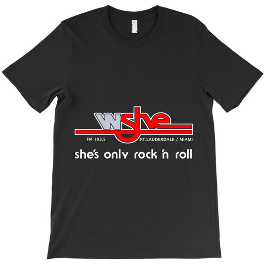 WSHE FM 103.5 She's Only Rock 'N Roll Classic T-Shirt