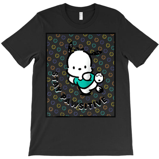 pochacco stay paw sitive positive good energy fun T-Shirt
