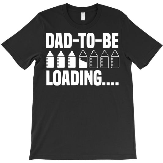 dad to be loading T-Shirt