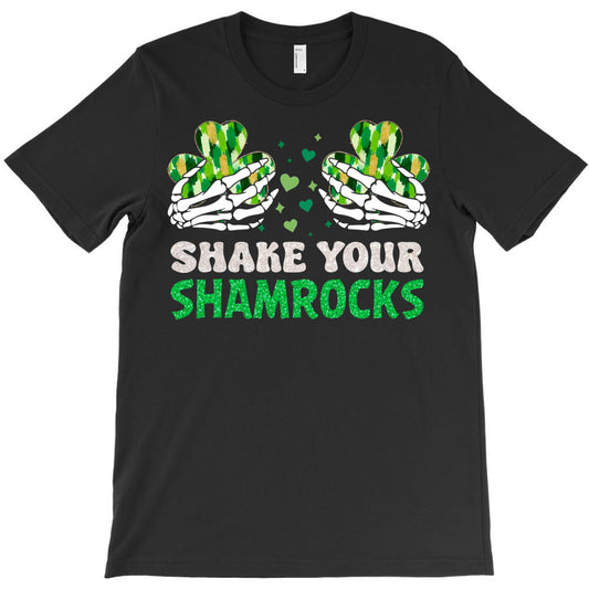 Shake Your Shamrocks Hilarious St Patricks Day T-Shirt