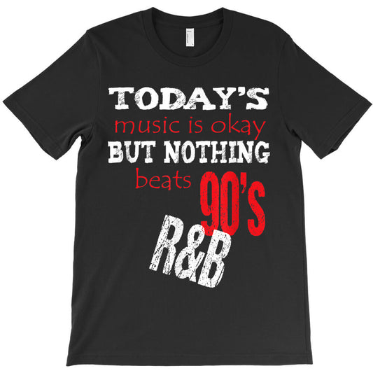 Nothing beats 90's R&B Music Tees Retro Vintage T-Shirt