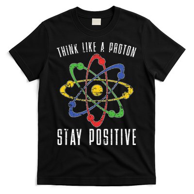Positive Proton Chemist Nerd Science Teacher Gift Chemistry T-Shirt