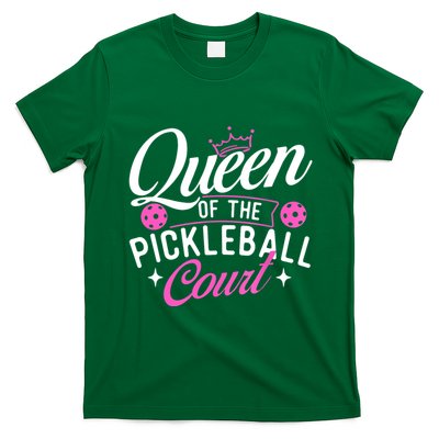 Queen Of The Pickleball Court Gift Ideas For Pickleball Fans Girl T-Shirt
