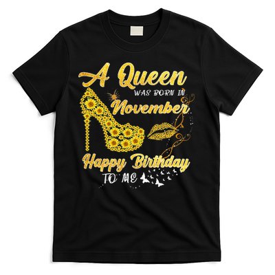 Queen Was Born In November Funny Sunflower Birthday Gifts T-Shirt
