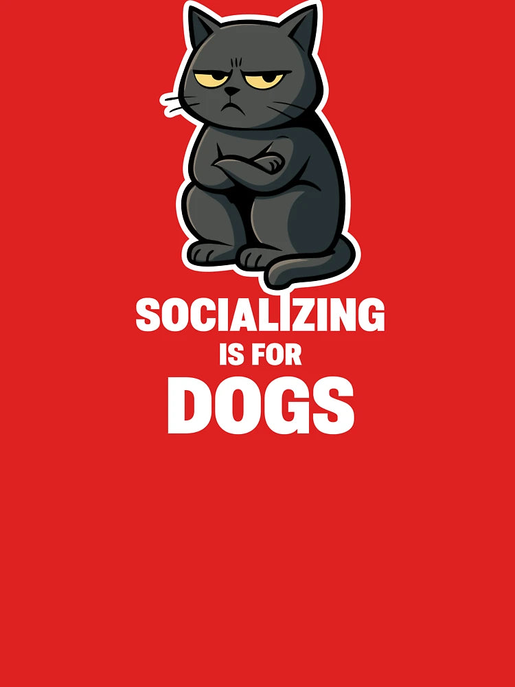 Socializing Is for Dogs – Antisocial Cat Mood Classic T-Shirt