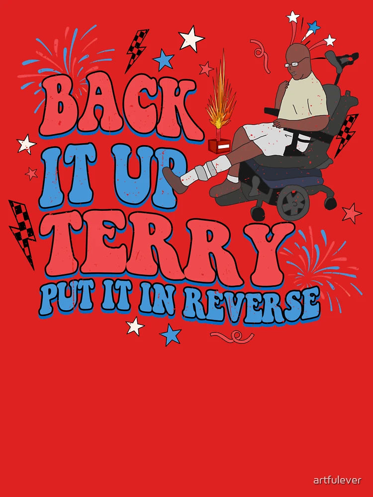 Back It Up Terry Put It In Reverse Classic T-Shirt
