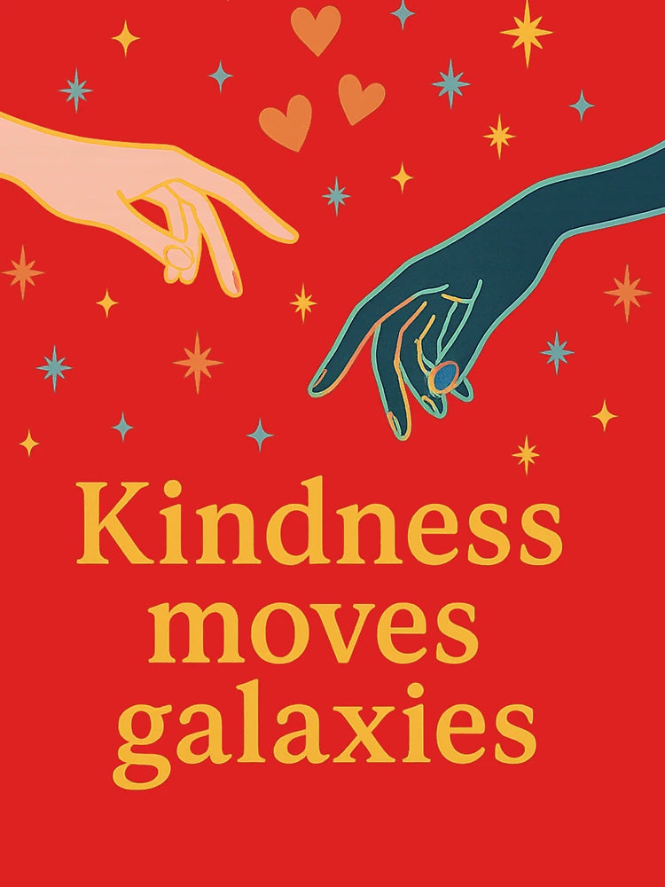 Kindness Moves Galaxies | Inspirational Cosmic Art | Positive Vibes Design Classic T-Shirt