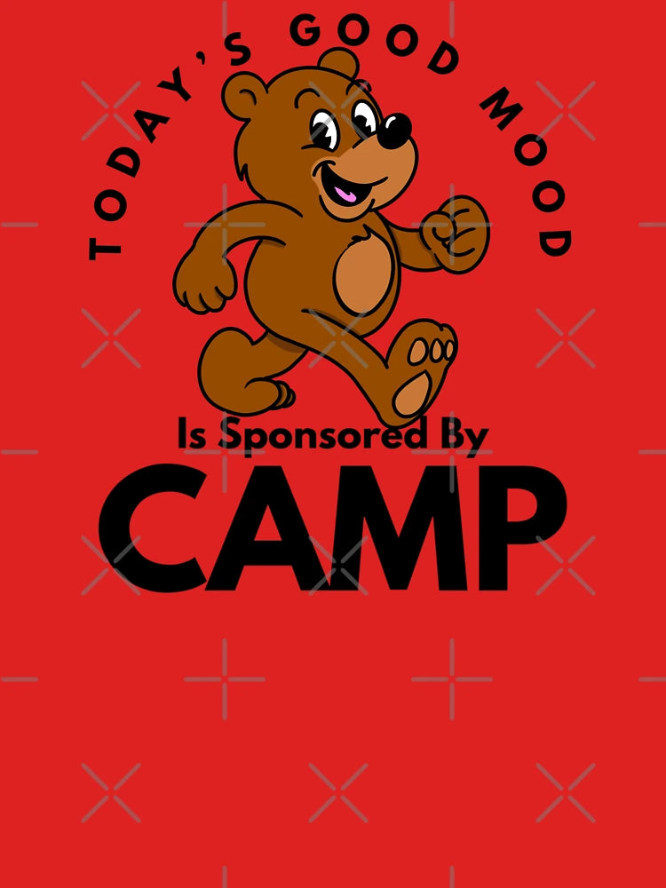 Today’s Good Mood Is Sponsored By Camp Classic T-Shirt