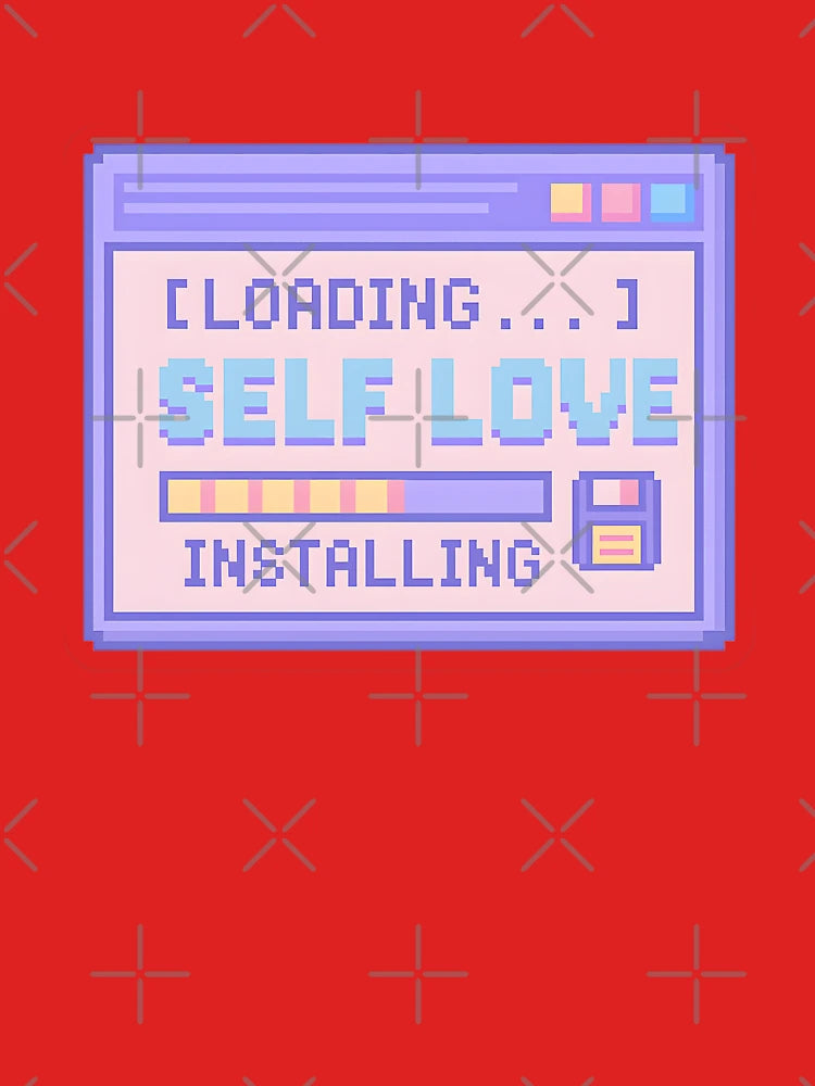 [LOADING....] SELF LOVE INSTALLING – Pixel Art Glitch Inspired Self-Care Message Classic T-Shirt