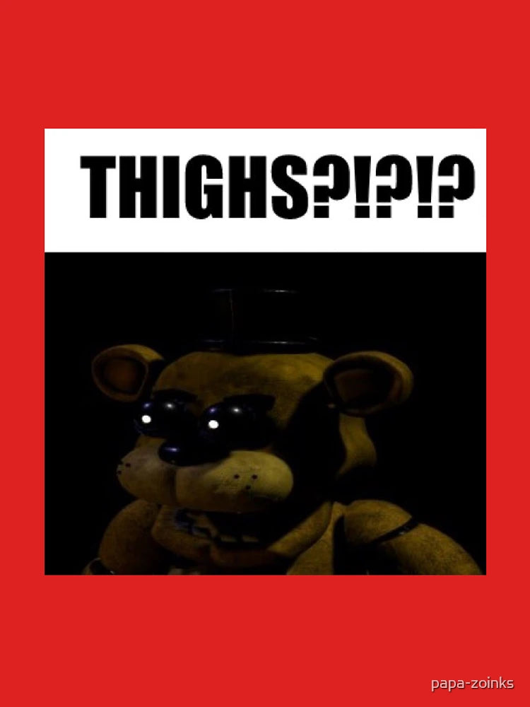 fnaf golden freddy THIGHS?!?!? meme Classic T-Shirt