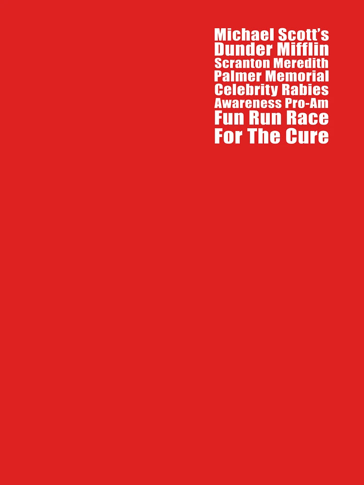 Michael Scott's Dunder Mifflin Scranton Meredith Palmer Memorial Celebrity Rabies Awareness Pro-Am Fun Run Race For The Cure Classic T-Shirt