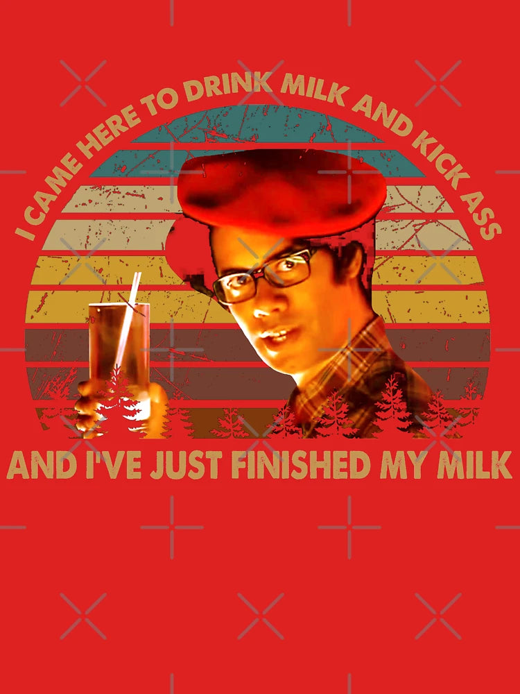 Vintage IT Arts Crowd Sitcom - I Came Here To Drink Milk And Kick Ass Classic T-Shirt