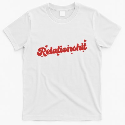 Relationshit Funny Anti Valentine T-Shirt