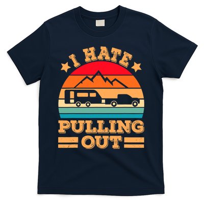 Retro Vintage Mountains I Hate Pulling Out Funny Camping T-Shirt