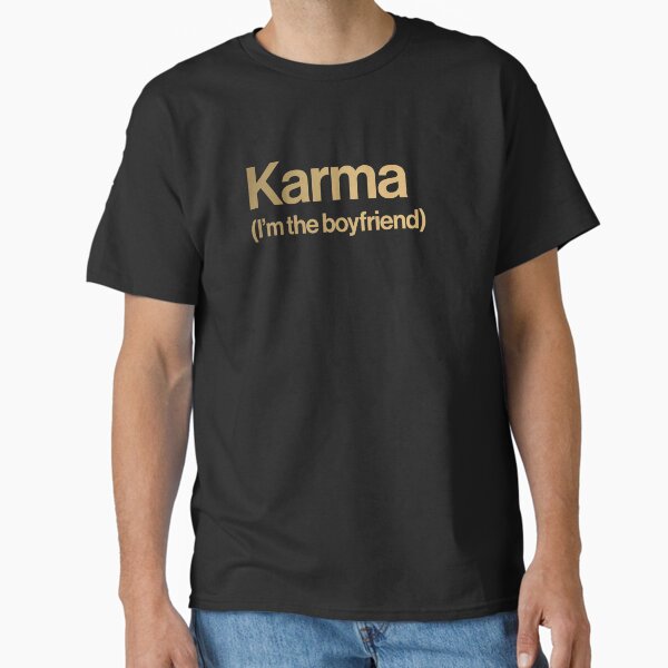 Karma (I'm the boyfriend) - Midnights Inspired Design Classic T-Shirt