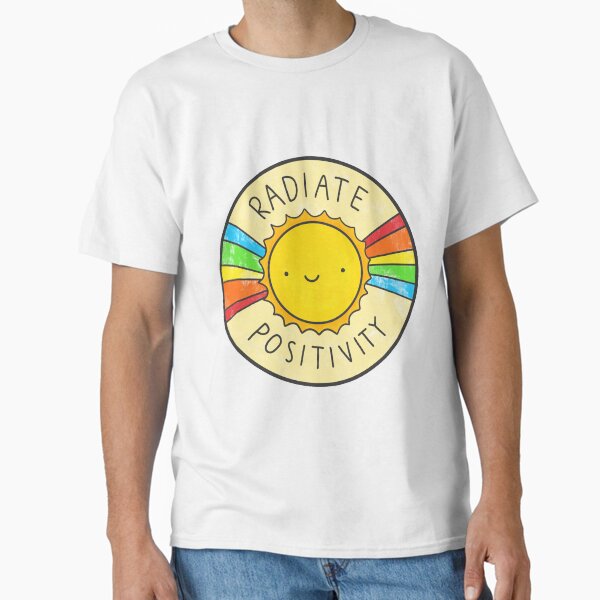 Radiate Positivity Classic T-Shirt