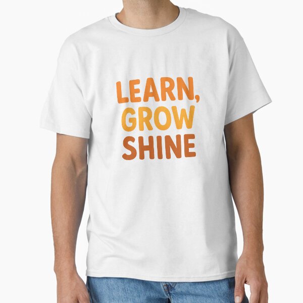 Learn Grow Shine – Cute Fox-Inspired Motivational Quote for Kids Classic T-Shirt