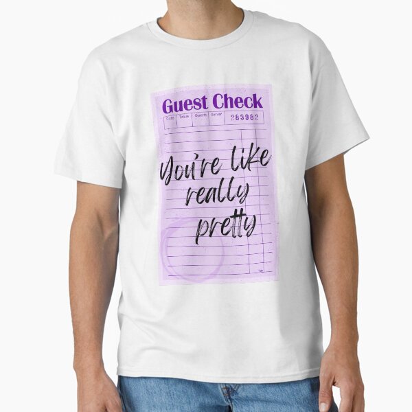 You're Like Really Pretty Purple Classic T-Shirt
