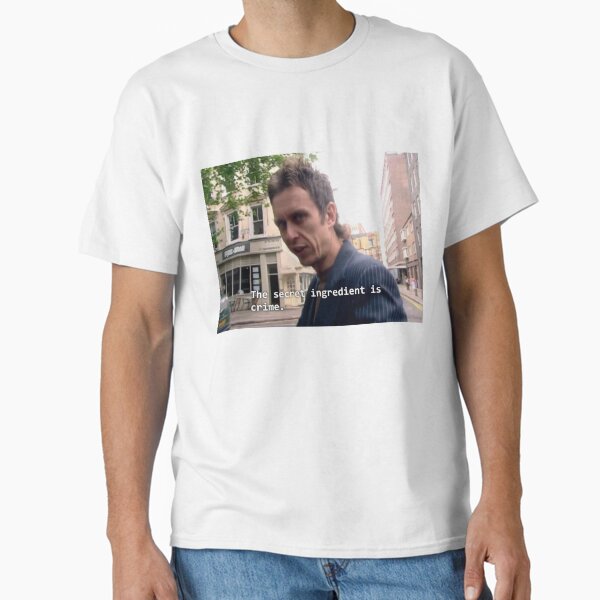 The Secret Ingredient Is Crime Classic T-Shirt