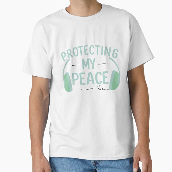 Protecting My Peace Headphones for Sensory Needs & Neurodiversity Pride Classic T-Shirt
