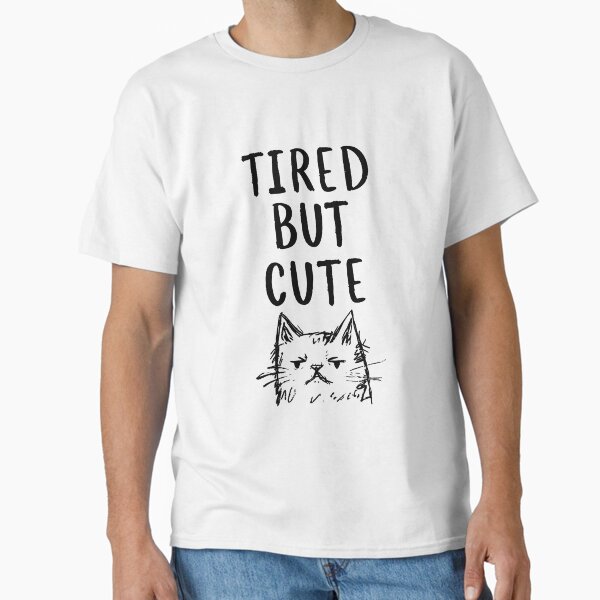 Tired But Cute Cat – Adorable Cat Art Print for Cat Lovers & Cozy Vibes Classic T-Shirt