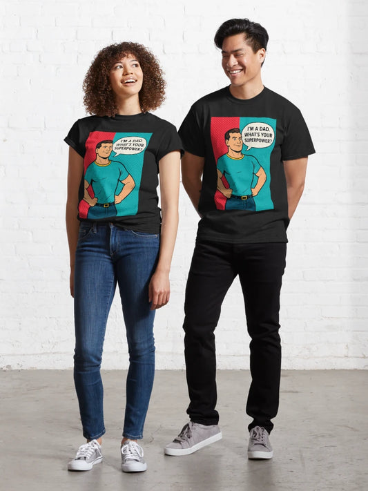 Dad Power Activated Classic T-Shirt