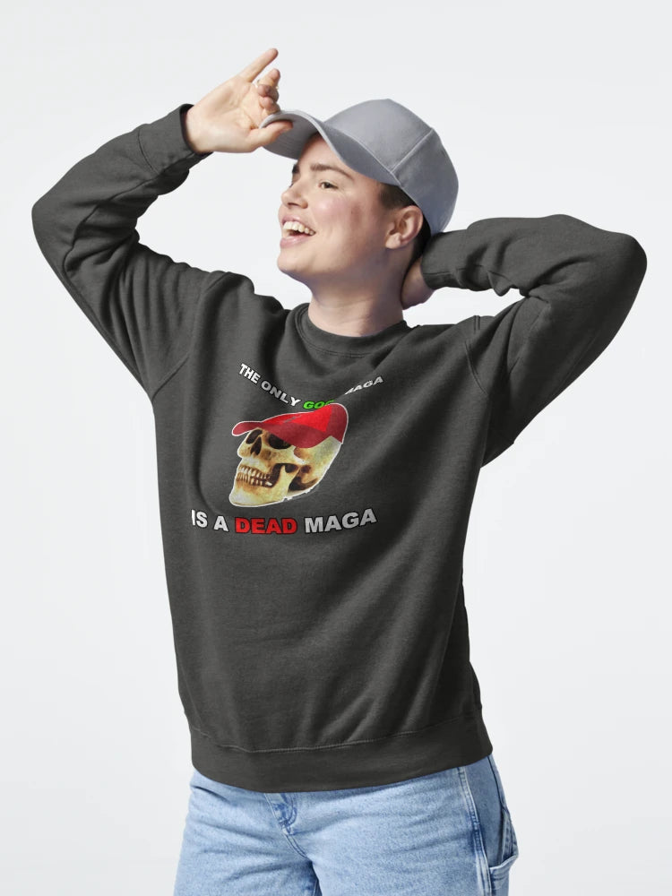 Anti-Maga - The Only Good Maga is a Dead Maga Classic T-Shirt