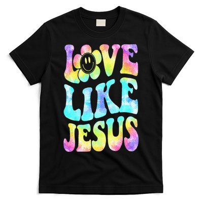 Tie Dye Love Like Jesus Retro Groovy Christian Religious God T-Shirt