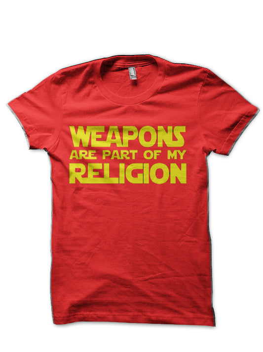Weapons Are Part Of My Religion Red T-Shirt