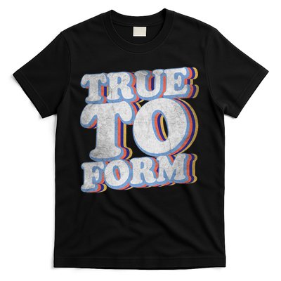 True To Form Retro Beto T-Shirt